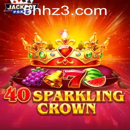 Explorando o Jogo 40SparklingCrown: Inovação e Estratégia com 5HH.com